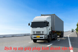 Dịch vụ làm hồ sơ, thủ tục xin giấy phép đăng ký kinh doanh vận tải