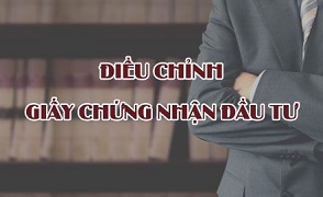 Thay đổi giấy chứng nhận đầu tư