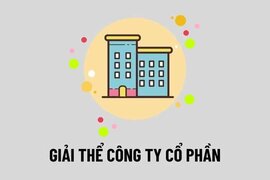 Giải thể công ty cổ phần cần hồ sơ thủ tục như thế nào?
